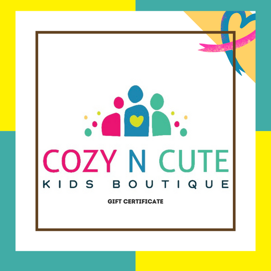 Gift Certificate - Cozy N Cute Kids Boutique